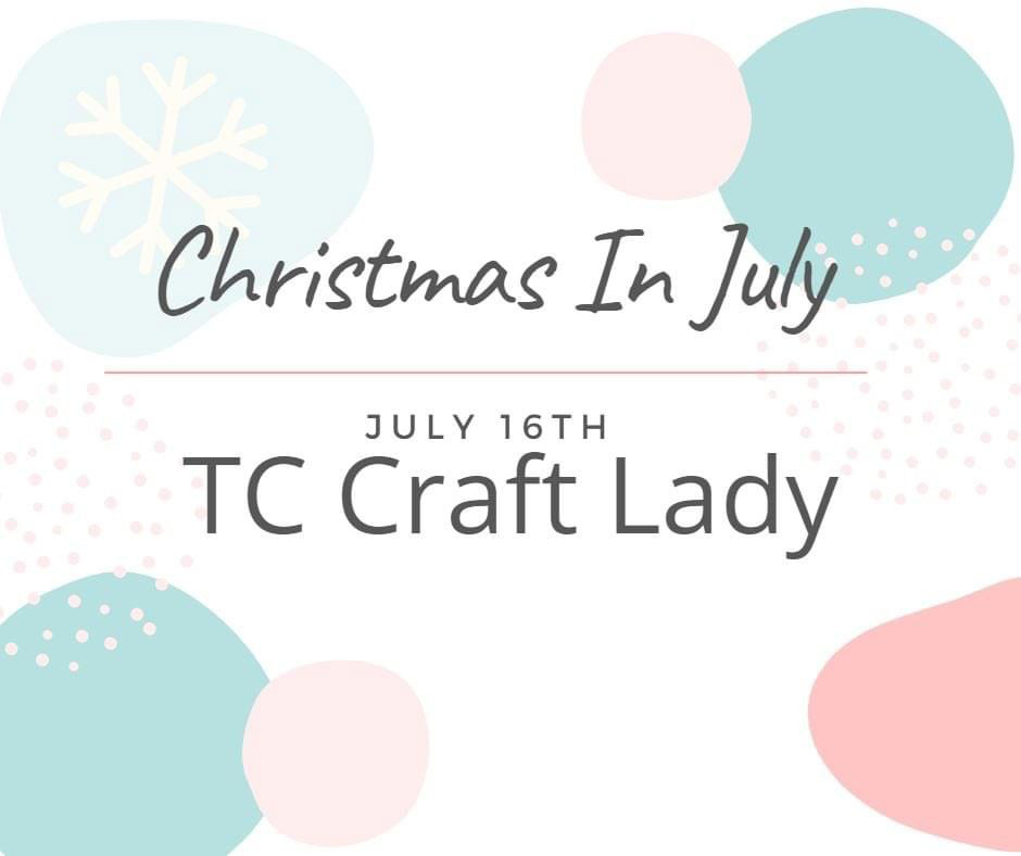 Day 6 – 3rd Annual Christmas in July – 2021 Celebrations!