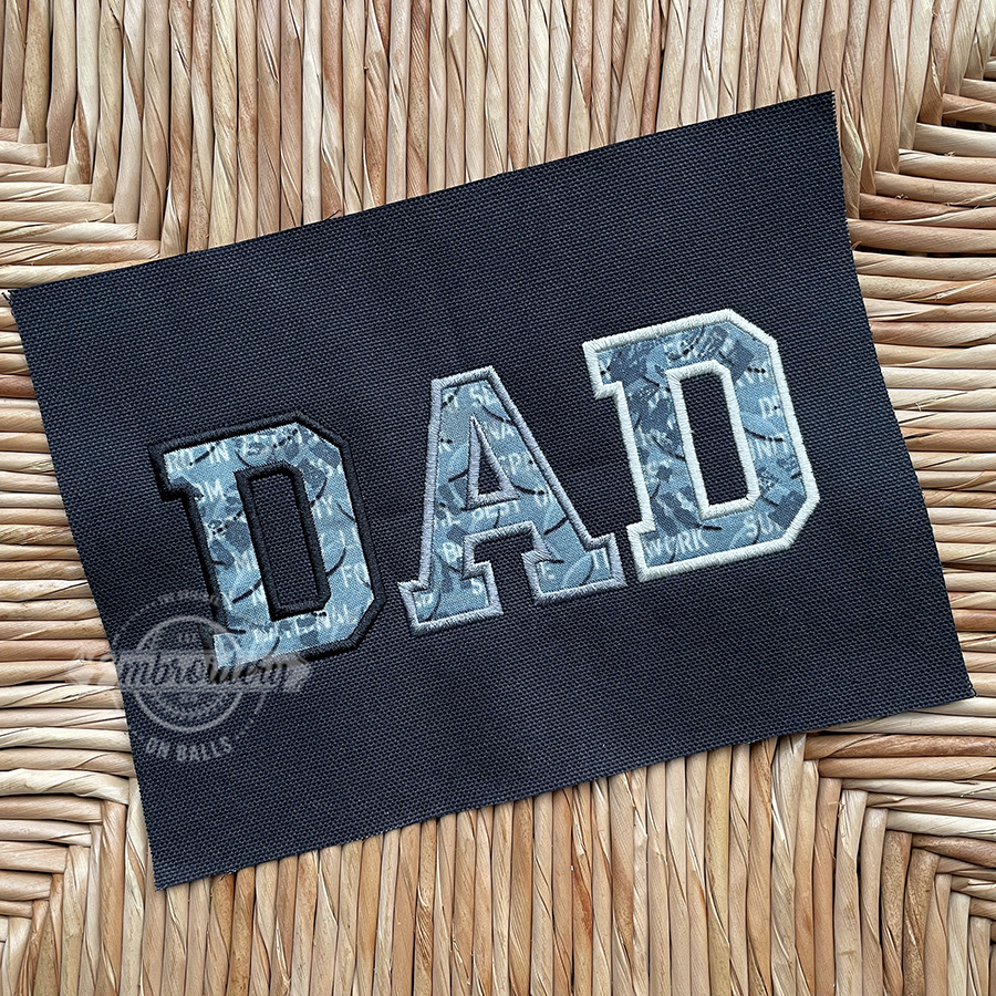DAD Applique - Machine Embroidery Design